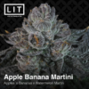 LIT Farms Apple Banana Martini Feminized1